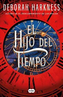 HIJO DEL TIEMPO, EL | 9788491297932 | HARKNESS, DEBORAH | Llibreria L'Illa - Llibreria Online de Mollet - Comprar llibres online