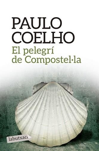 PELEGRÍ DE COMPOSTEL·LA, EL | 9788416334292 | COELHO, PAULO | Llibreria L'Illa - Llibreria Online de Mollet - Comprar llibres online