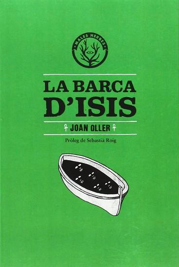 BARCA D'ISIS, LA | 9788494188817 | OLLER RABASSA, JOAN | Llibreria L'Illa - Llibreria Online de Mollet - Comprar llibres online