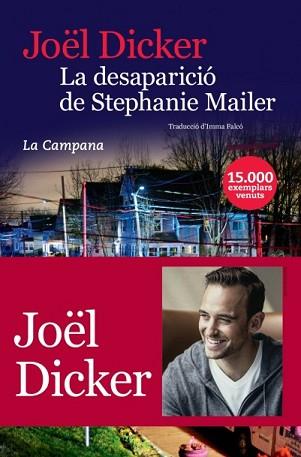 DESAPARICIO DE STEPHANIE MAILER, LA | 9788416863396 | DICKER, JOEL | Llibreria L'Illa - Llibreria Online de Mollet - Comprar llibres online