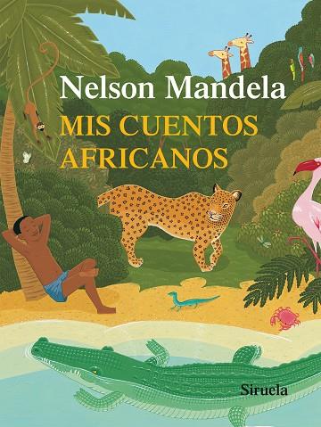 MIS CUENTOS AFRICANOS | 9788416280032 | MANDELA, NELSON | Llibreria L'Illa - Llibreria Online de Mollet - Comprar llibres online
