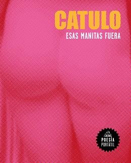 ESAS MANITAS FUERA | 9788439736943 | CATULO | Llibreria L'Illa - Llibreria Online de Mollet - Comprar llibres online