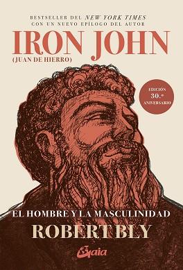 IRON JOHN (JUAN DE HIERRO) | 9788411080637 | BLY, ROBERT | Llibreria L'Illa - Llibreria Online de Mollet - Comprar llibres online
