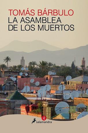 ASAMBLEA DE LOS MUERTOS, LA | 9788498388077 | BÁRBULO, TOMÁS | Llibreria L'Illa - Llibreria Online de Mollet - Comprar llibres online