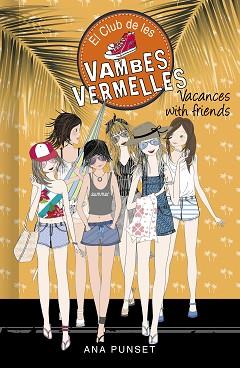 VACANCES WITH FRIENDS  | 9788418483004 | PUNSET, ANA | Llibreria L'Illa - Llibreria Online de Mollet - Comprar llibres online