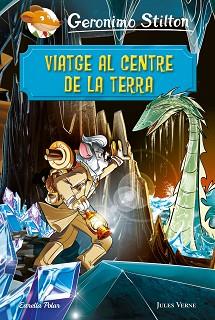 VIATGE AL CENTRE DE LA TERRA | 9788491378723 | STILTON, GERONIMO | Llibreria L'Illa - Llibreria Online de Mollet - Comprar llibres online