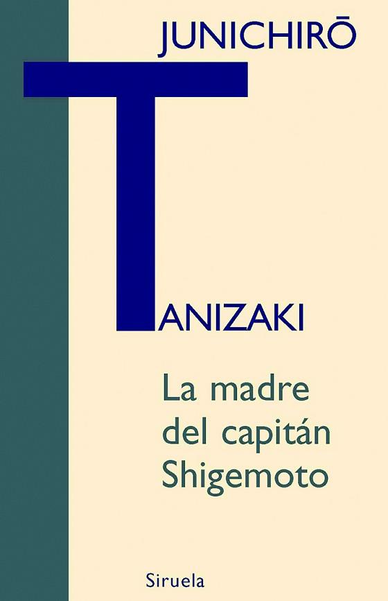 MADRE DEL CAPITAN SHIGEMOTO, LA | 9788498411768 | TANIZAKI, JUNICHIRO | Llibreria L'Illa - Llibreria Online de Mollet - Comprar llibres online