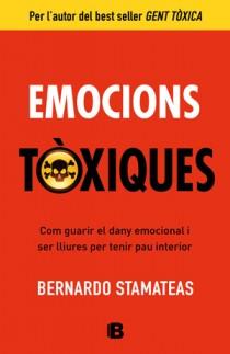 EMOCIONS TOXIQUES | 9788466651417 | STAMATEAS, BERNARDO | Llibreria L'Illa - Llibreria Online de Mollet - Comprar llibres online