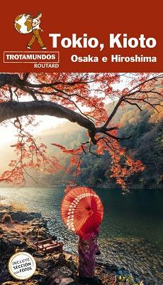 TOKIO KIOTO OSAKA E HISOSHIMA | 9788417245245 | GLOAGUEN, PHILIPPE/TROTAMUNDOS | Llibreria L'Illa - Llibreria Online de Mollet - Comprar llibres online