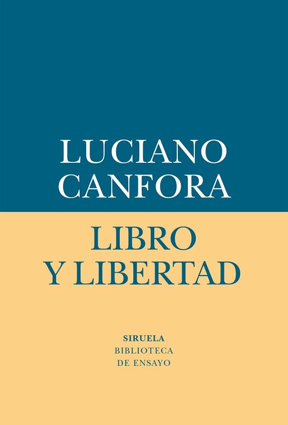 LIBRO Y LIBERTAD | 9788417041526 | CANFORA, LUCIANO | Llibreria L'Illa - Llibreria Online de Mollet - Comprar llibres online