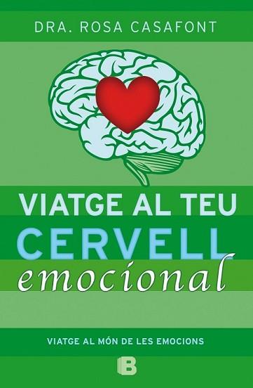 VIATGE AL TEU CERVELL EMOCIONAL | 9788466654791 | CASAFONT, ROSA | Llibreria L'Illa - Llibreria Online de Mollet - Comprar llibres online