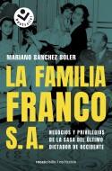 FAMILIA FRANCO S.A., LA | 9788417821180 | SÁNCHEZ SOLER, MARIANO | Llibreria L'Illa - Llibreria Online de Mollet - Comprar llibres online