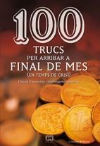 100 TRUCS PER ARRIBAR A FINAL DE MES EN TEMPS DE CRISIS) | 9788497914581 | ESCAMILLA, DAVID / HUMBERTO SALERNO