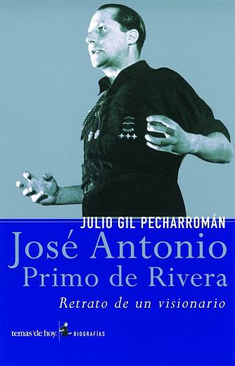 JOSE ANTONIO PRIMO DE RIVERA | 9788484602736 | GIL PECHARROMAN, JULIO | Llibreria L'Illa - Llibreria Online de Mollet - Comprar llibres online