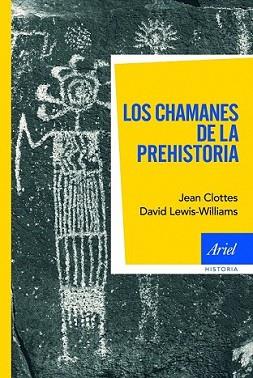 CHAMANES DE LA PREHISTORIA, LOS | 9788434469440 | CLOTTES, JEAN