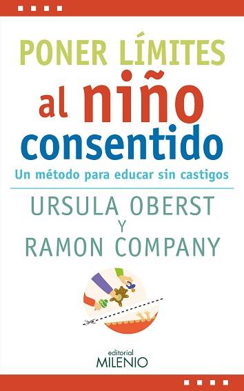 PONER LÍMITES AL NIÑO CONSENTIDO | 9788497438759 | OBERST, URSULA /COMPANY , RAMON | Llibreria L'Illa - Llibreria Online de Mollet - Comprar llibres online