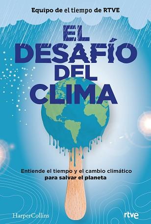 DESAFÍO DEL CLIMA, EL | 9788491395980 | AUTORES, VARIOS | Llibreria L'Illa - Llibreria Online de Mollet - Comprar llibres online