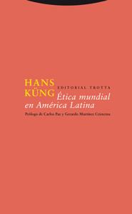 ETICA MUNDIAL EN AMERICA LATINA | 9788481649420 | KUNG, HANS | Llibreria L'Illa - Llibreria Online de Mollet - Comprar llibres online