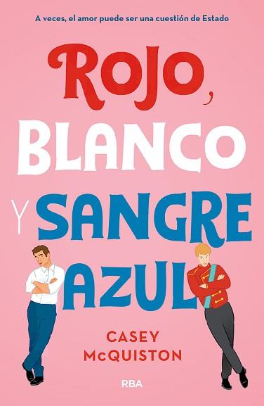 ROJO BLANCO Y SANGRE AZUL | 9788427218697 | MCQUINSTON CASEY | Llibreria L'Illa - Llibreria Online de Mollet - Comprar llibres online
