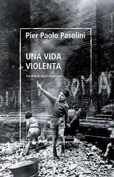 VIDA VIOLENTA, UNA | 9788419320254 | PASOLINI, PIER PAOLO | Llibreria L'Illa - Llibreria Online de Mollet - Comprar llibres online