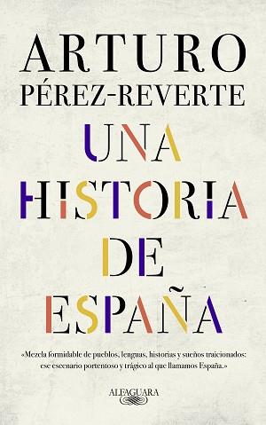 HISTORIA DE ESPAÑA, UNA | 9788420438177 | PÉREZ-REVERTE, ARTURO | Llibreria L'Illa - Llibreria Online de Mollet - Comprar llibres online