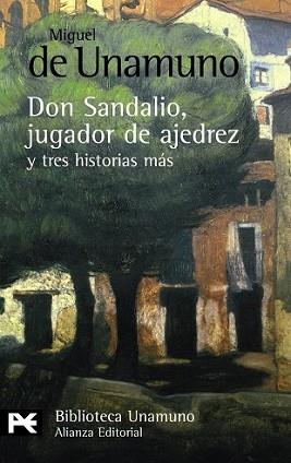 DON SANDALIO JUGADOR DE AJEDREZ Y TRES HISTORIA MAS | 9788420682617 | UNAMUNO, MIGUEL DE | Llibreria L'Illa - Llibreria Online de Mollet - Comprar llibres online