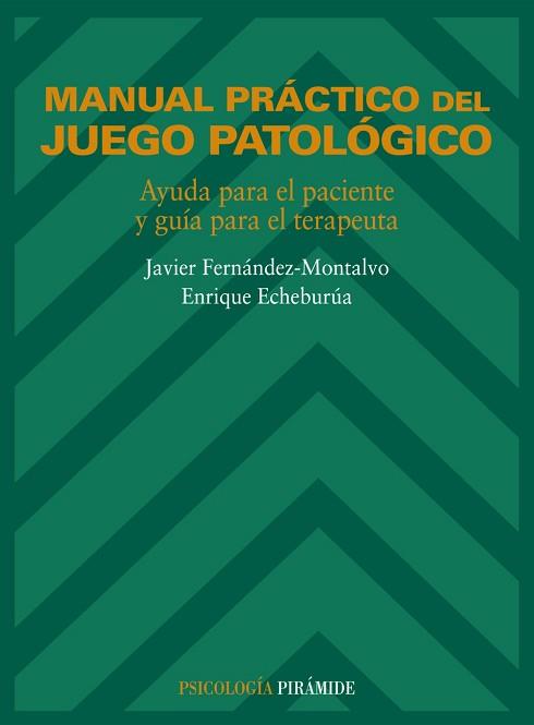 MANUAL PRACTICO DEL JUEGO PATOLOGICO | 9788436810271 | FERNANDEZ-MONTALVO, JAVIER | Llibreria L'Illa - Llibreria Online de Mollet - Comprar llibres online