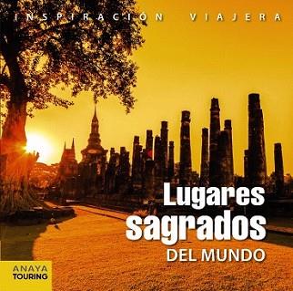 LUGARES SAGRADOS DEL MUNDO | 9788499356440 | MARTÍN, GALO | Llibreria L'Illa - Llibreria Online de Mollet - Comprar llibres online