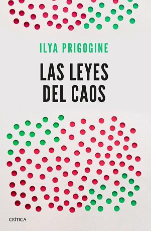 LEYES DEL CAOS, LAS | 9788491990932 | PRIGOGINE, ILYA | Llibreria L'Illa - Llibreria Online de Mollet - Comprar llibres online