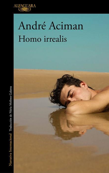 HOMO IRREALIS | 9788420465159 | ACIMAN, ANDRÉ | Llibreria L'Illa - Llibreria Online de Mollet - Comprar llibres online