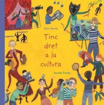 TINC DRET A LA CULTURA | 9788418075971 | SERRES, ALAIN/FRONTY, AURÉLIA | Llibreria L'Illa - Llibreria Online de Mollet - Comprar llibres online