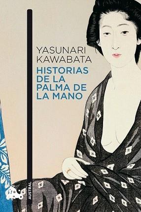 HISTORIAS DE LA PALMA DE LA MANO | 9788496580701 | KAWABATA, YASUNARI | Llibreria L'Illa - Llibreria Online de Mollet - Comprar llibres online