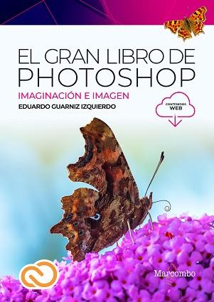 GRAN LIBRO DE PHOTOSHOP, EL | 9788426735539 | GUARNIZ IZQUIERDO, EDUARDO | Llibreria L'Illa - Llibreria Online de Mollet - Comprar llibres online