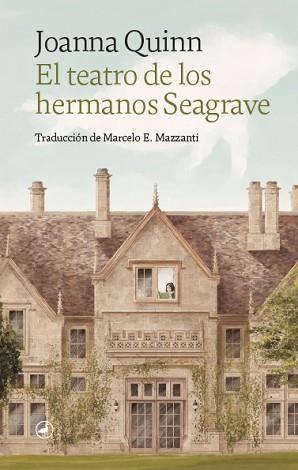 TEATRO DE LOS HERMANOS SEAGRAVE, EL | 9788418059995 | QUINN, JOANNA | Llibreria L'Illa - Llibreria Online de Mollet - Comprar llibres online