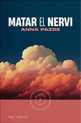 MATAR EL NERVI | 9788419059147 | PAZOS, ANNA | Llibreria L'Illa - Llibreria Online de Mollet - Comprar llibres online