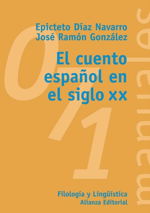 CUENTO ESPAÑOL EN EL SIGLO XX, EL | 9788420686936 | DIAZ NAVARRO, EPICTETO / GONZALEZ, JOSE RAMON