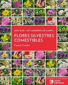 FLORES SILVESTRES COMESTIBLES | 9788416918973 | COUPLAN, FRANÇOIS | Llibreria L'Illa - Llibreria Online de Mollet - Comprar llibres online