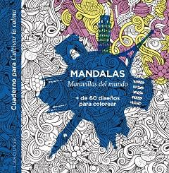MANDALAS. MARAVILLAS DEL MUNDO | 9788418882937 | ÉDITIONS LAROUSSE | Llibreria L'Illa - Llibreria Online de Mollet - Comprar llibres online