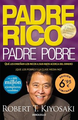 PADRE RICO PADRE POBRE | 9788466353687 | KIYOSAKI, ROBERT T. | Llibreria L'Illa - Llibreria Online de Mollet - Comprar llibres online