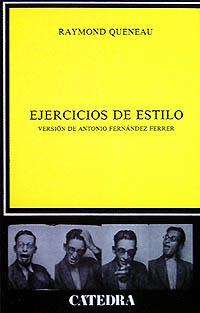 EJERCICIOS DE ESTILO | 9788437606750 | QUENEAU, RAYMOND | Llibreria L'Illa - Llibreria Online de Mollet - Comprar llibres online