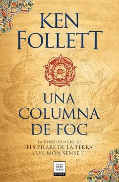 COLUMNA DE FOC (SAGA ELS PILARS DE LA TERRA 3) | 9788417444587 | FOLLETT, KEN | Llibreria L'Illa - Llibreria Online de Mollet - Comprar llibres online