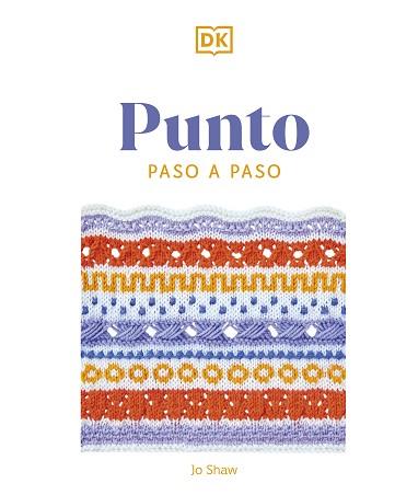 PUNTO PASO A PASO | 9780241664377 | SHAW, JO | Llibreria L'Illa - Llibreria Online de Mollet - Comprar llibres online