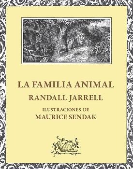 FAMILIA ANIMAL, LA | 9788412753653 | RANDALL JARREL | Llibreria L'Illa - Llibreria Online de Mollet - Comprar llibres online