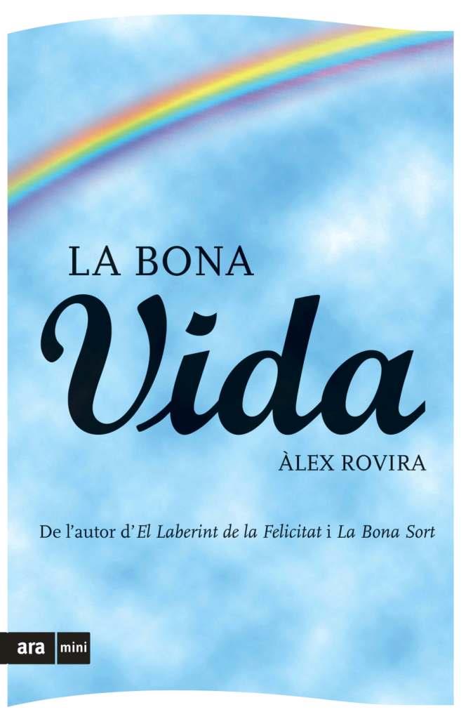 BONA VIDA, LA | 9788493809508 | ROVIRA, ALEX | Llibreria L'Illa - Llibreria Online de Mollet - Comprar llibres online