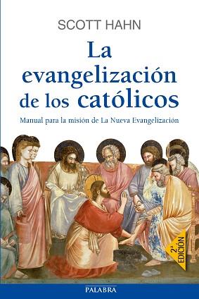 EVANGELIZACIÓN DE LOS CATÓLICOS | 9788490611791 | HAHN, SCOTT | Llibreria L'Illa - Llibreria Online de Mollet - Comprar llibres online