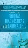 GUÍA DE PRUEBAS DIAGNÓSTICAS Y DE LABORATORIO (13ª ED.) | 9788491132073 | PAGANA, KATHLEEN D./PAGAN, TIMOTHY J.