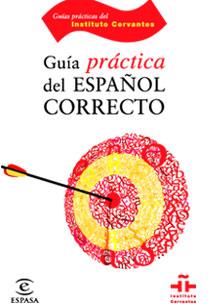 GUIA DEL ESPAÑOL CORRECTO | 9788467029277 | INSTITUTO CERVANTES | Llibreria L'Illa - Llibreria Online de Mollet - Comprar llibres online