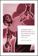 ANARQUISMO Y REVOLUCION EN LA SOCIEDAD RURAL ARAGONESA 1936- | 9788484328421 | CASANOVA, JULIAN | Llibreria L'Illa - Llibreria Online de Mollet - Comprar llibres online