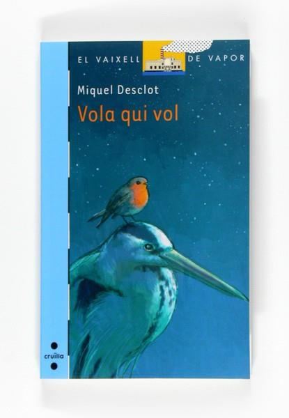 VOLA QUI VOL | 9788466121262 | DESCLOT, MIQUEL | Llibreria L'Illa - Llibreria Online de Mollet - Comprar llibres online