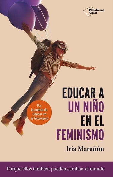 EDUCAR A UN NIÑO EN EL FEMINISMO | 9788417886653 | MARAÑÓN, IRIA | Llibreria L'Illa - Llibreria Online de Mollet - Comprar llibres online